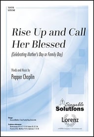 Rise Up and Call Her Blessed SATB/SAB choral sheet music cover Thumbnail
